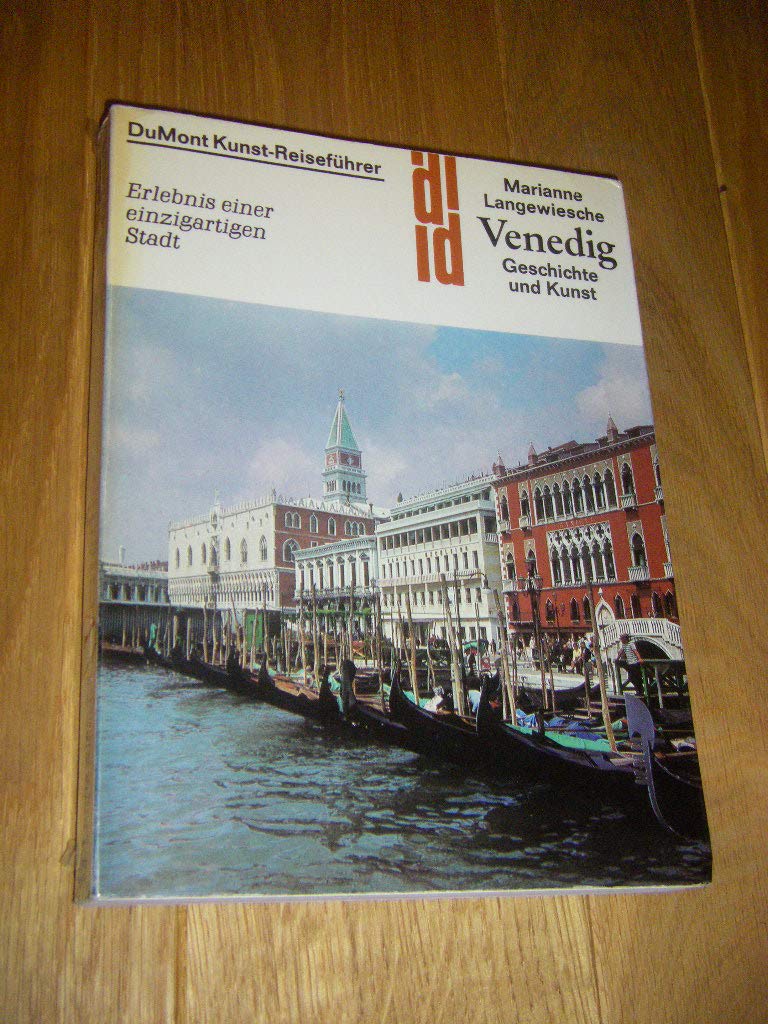 DuMont-Kunst-Reiseführer: Venedig - Geschichte und Kunst - Erlebnis einer einzigartigen Stadt Travel