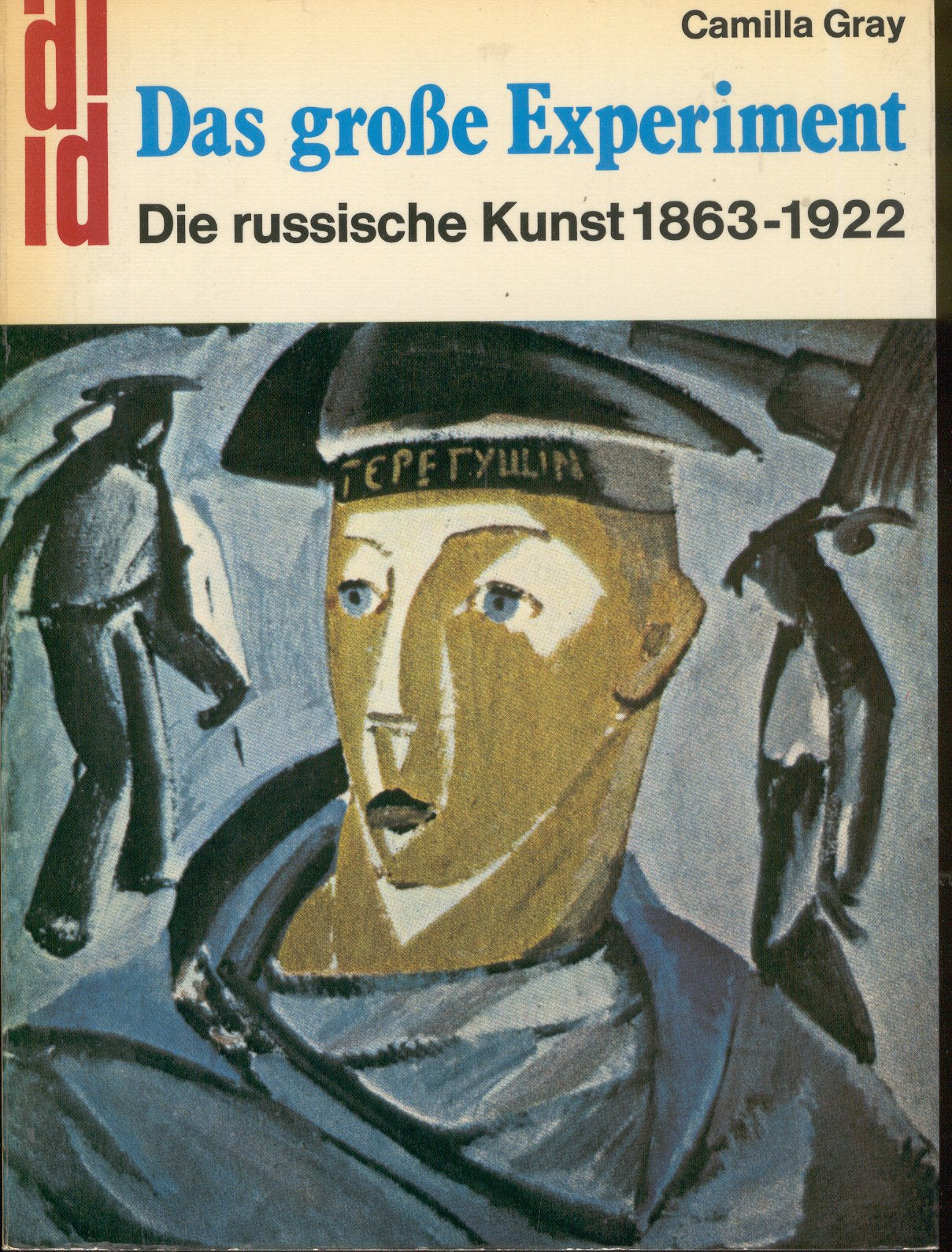 Das grosse Experiment.: Die russische Kunst 1863-1922. Film, Art & Culture