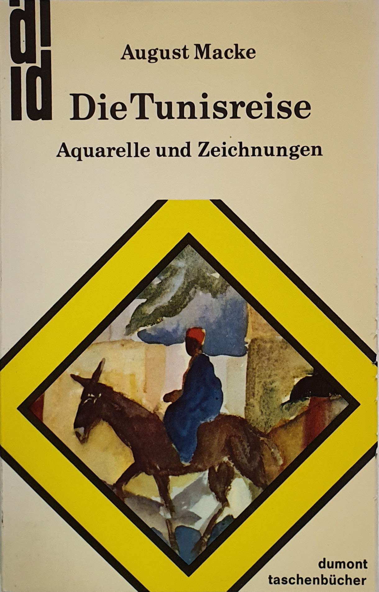Die Tunisreise: Aquarelle und Zeichnungen. Mit einem Text des Künstlers (DUMONT Taschenbücher) Film, Art & Culture