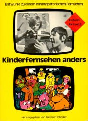 Kinderfernsehen anders. Entwürfe zu einem emanzipatorischen Fernsehen Books