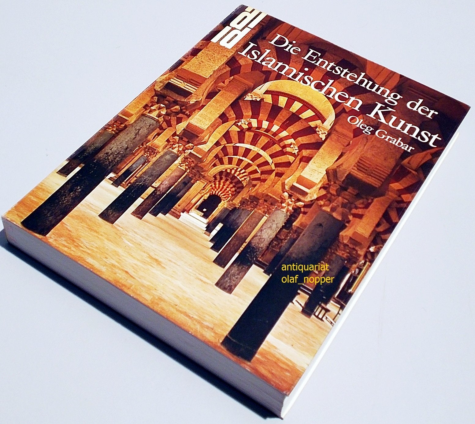 Product Image: Die Entstehung der Islamischen Kunst