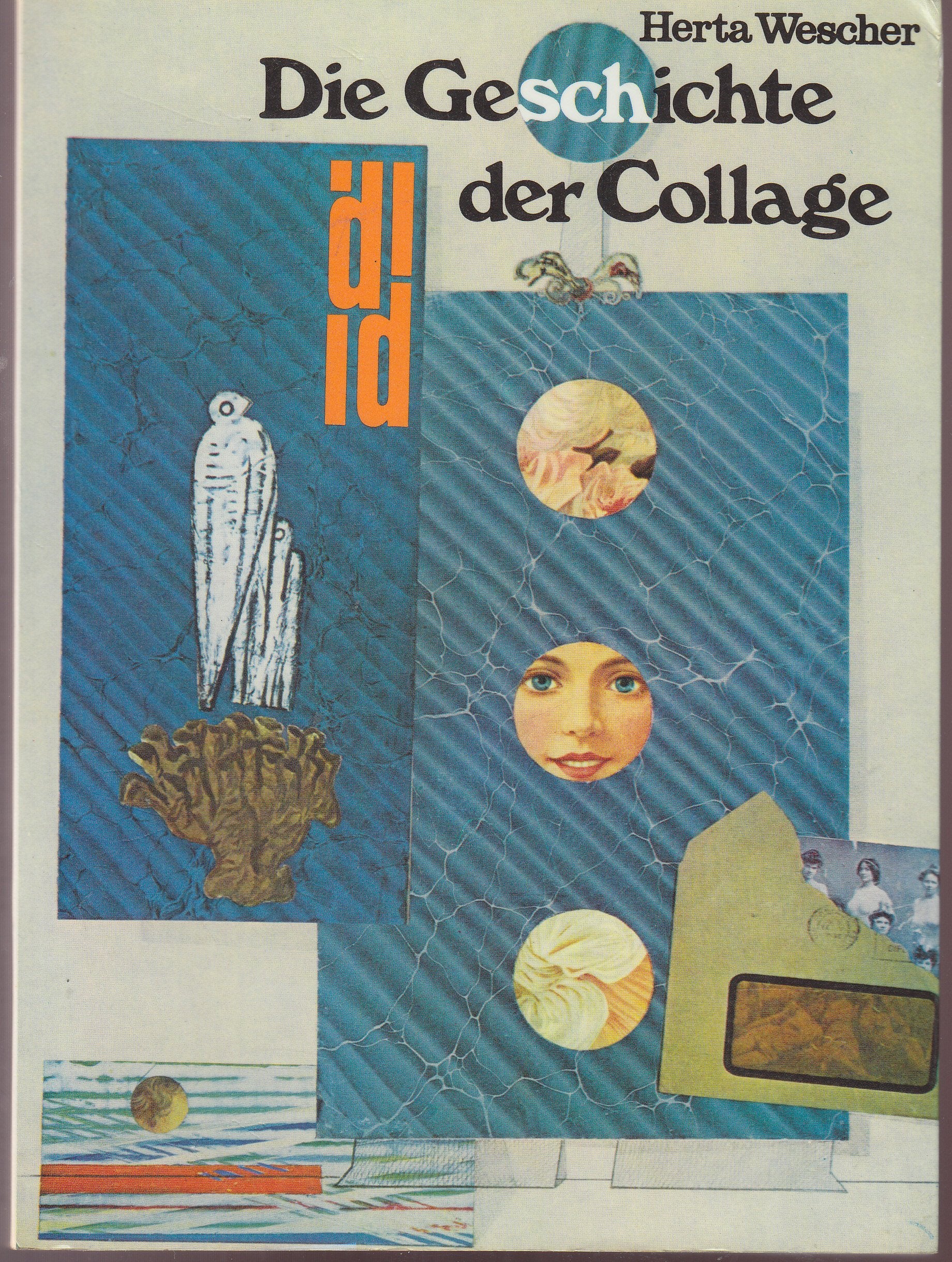 Die Geschichte der Collage: Vom Kubismus bis zur Gegenwart. Gekürzte und aktualisierte Sonderausgabe der 1968 erschienenen Originalausgabe Film, Art & Culture
