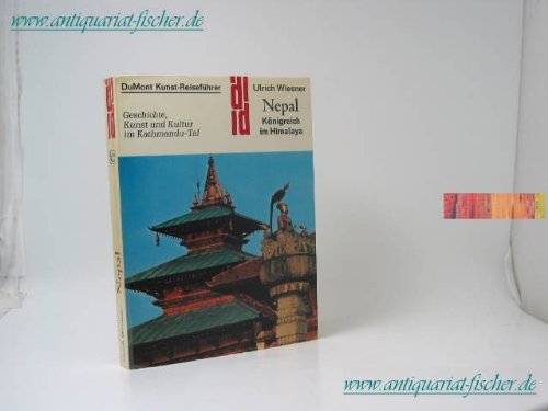 Nepal - Königreich im Himalaya: Geschichte, Kunst und Kultur des Kathmandu-Tales (DUMONT Kunst-Reiseführer) Business & Technology
