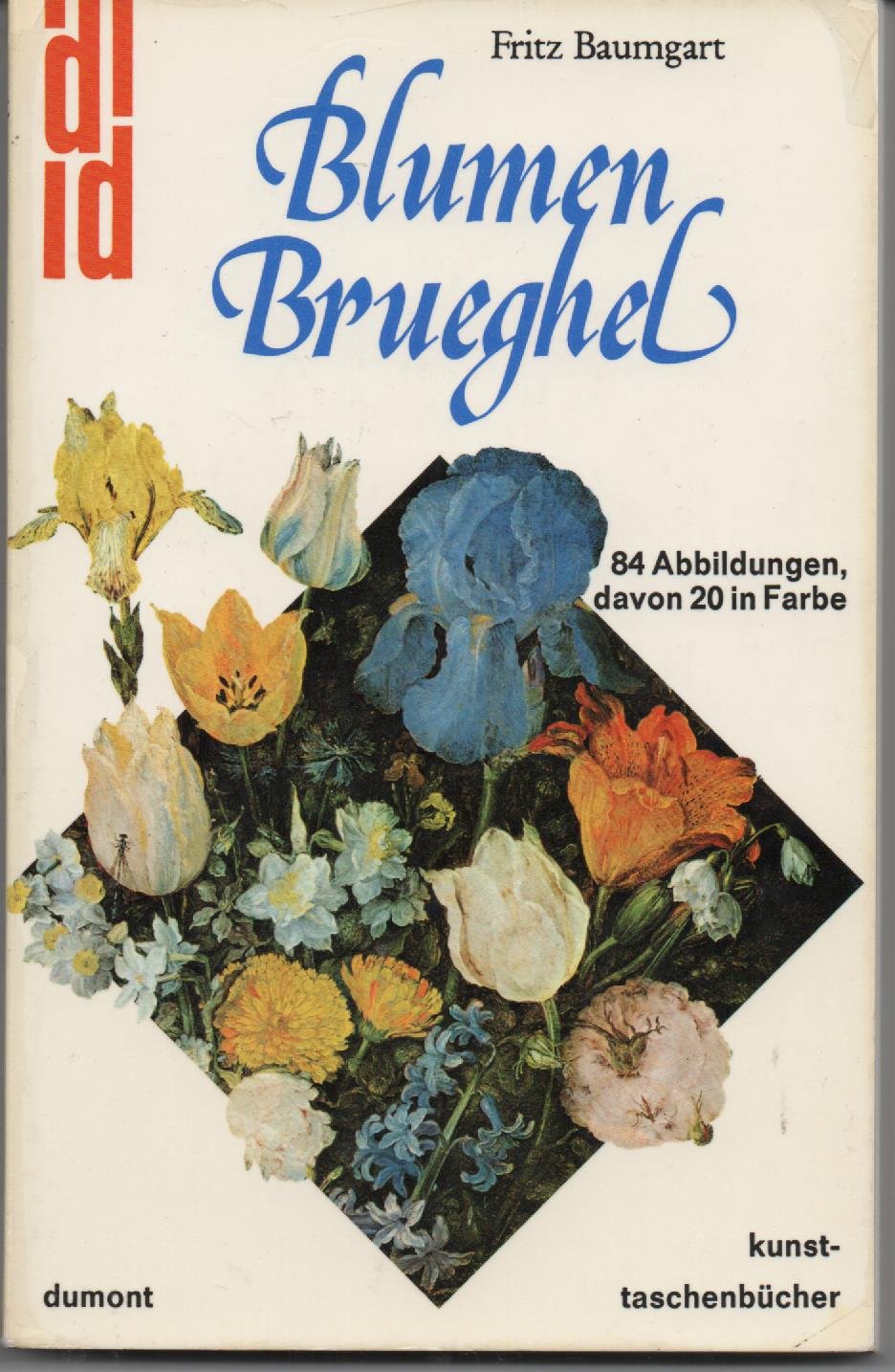 Blumen-Brueghel: Leben und Werk (DUMONT Taschenbücher) Film, Art & Culture