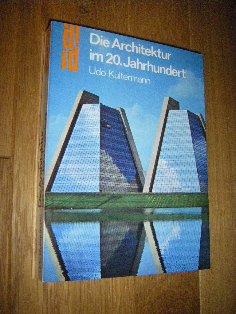 Die Architektur im 20. Jahrhundert Architecture