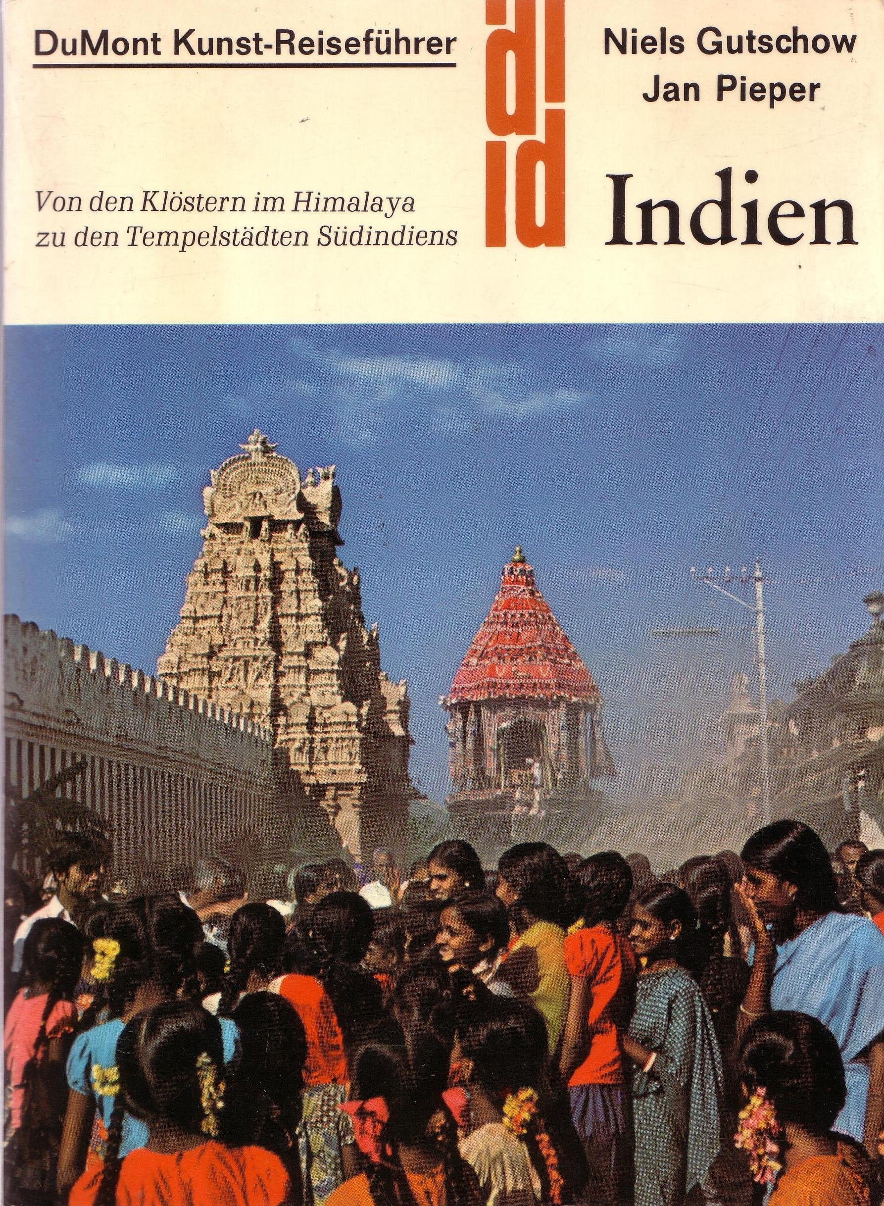 Indien. Von den Klöstern im Himalaya zu den Tempelstädten Südindien. Bauformen und Stadtgestalt einer beständigen Tradition Travel