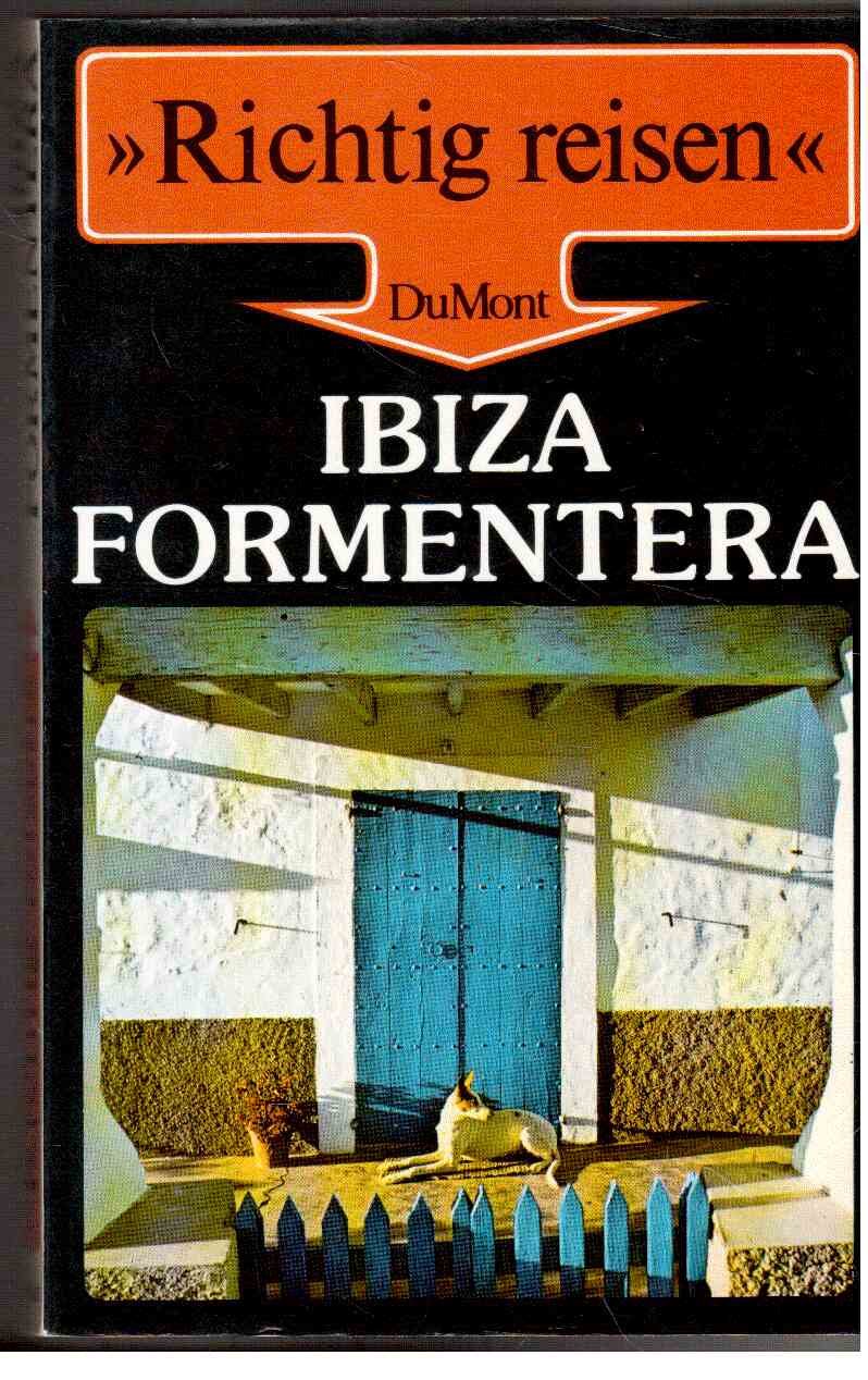 Ibiza / Formentera (DuMont Richtig Reisen) Travel
