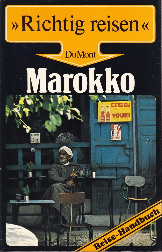 Marokko: Reise-Handbuch (DuMont Richtig Reisen) Travel