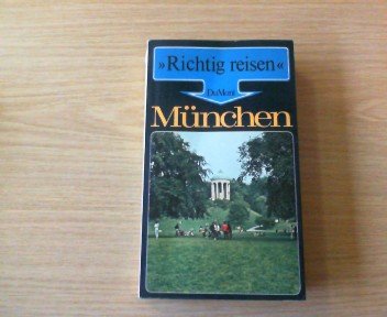 München (DuMont Richtig Reisen) Travel