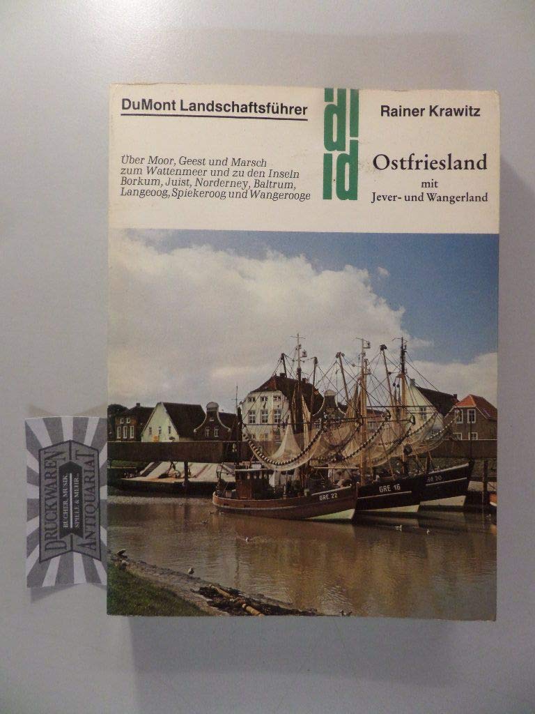 Ostfriesland: Mit Jever- und Wengerland. Über Moor, Geest und Marsch zum Wattenmeer und zu den Inseln Borkum, Juist, Norderney, Baltrum, Langeoog, Spiekeroog und Wangeroog (DUMONT Kunst-Reiseführer) Travel Books