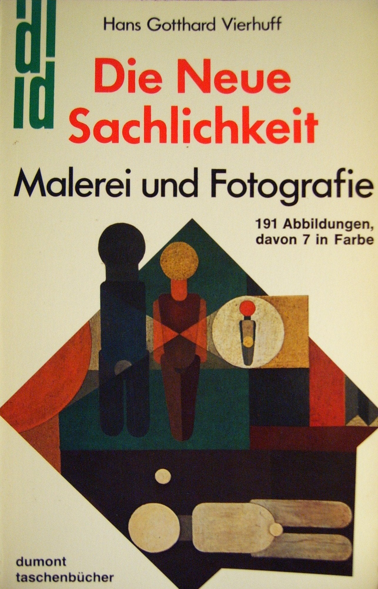 Die Neue Sachlichkeit. Malerei und Fotografie. Film, Art & Culture