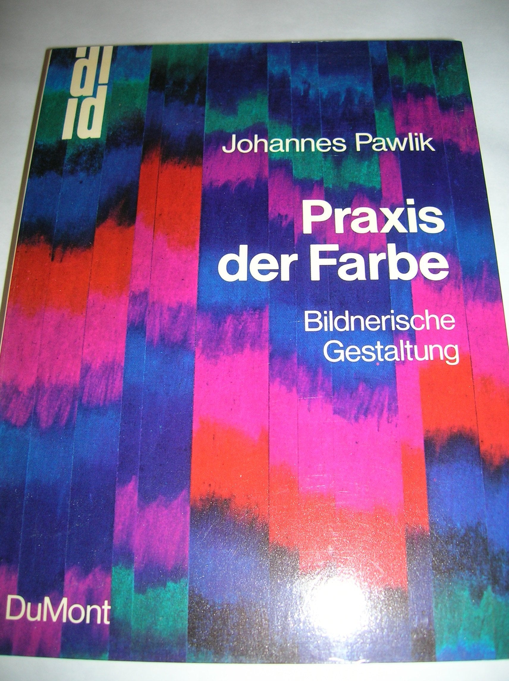 Praxis der Farbe: Bildnerische Gestaltung Film, Art & Culture