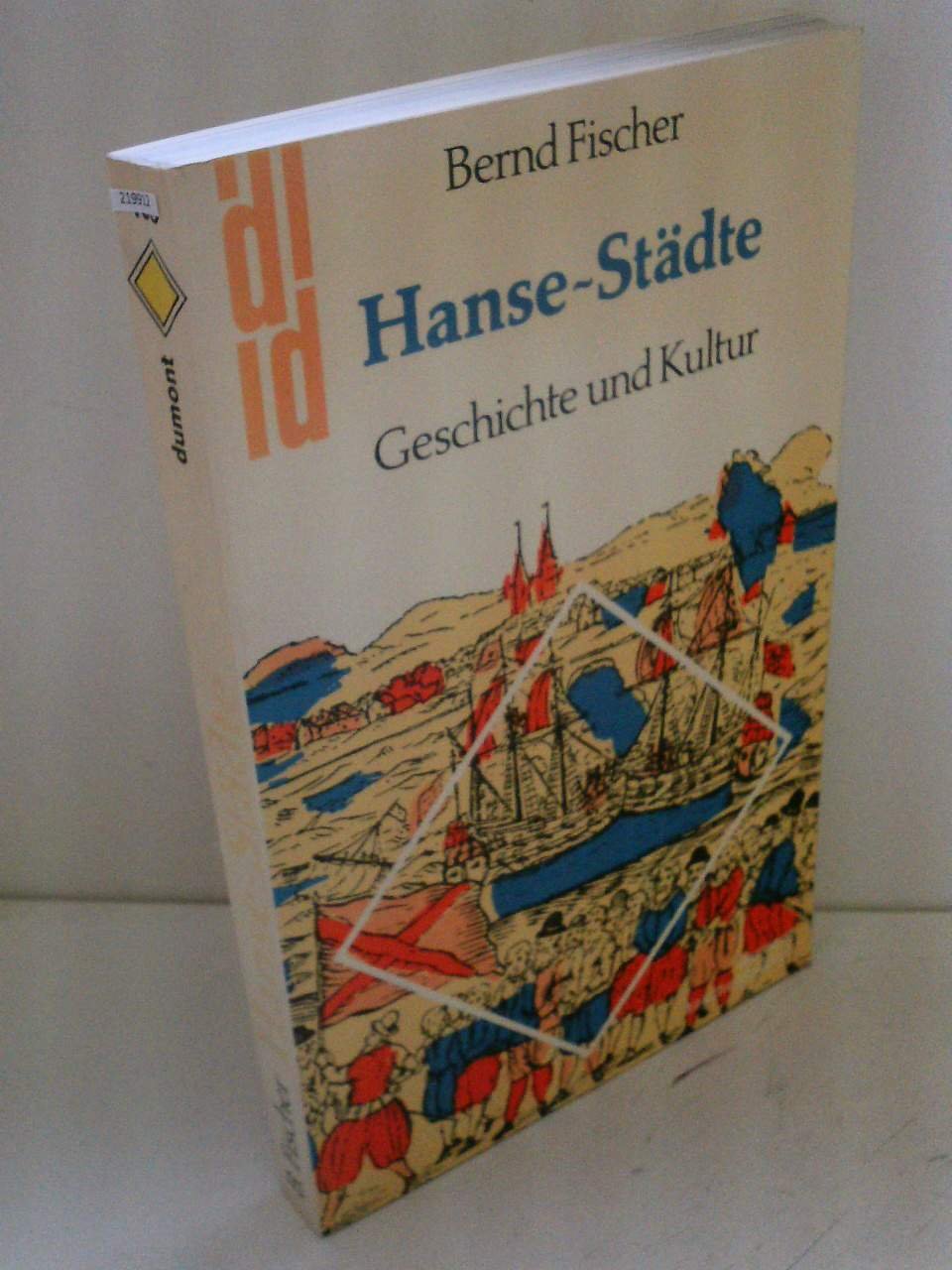 Hanse-Städte: Geschichte und Kultur (DUMONT Taschenbücher) Politics & History