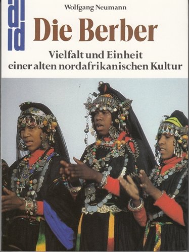 Die Berber: Mythos und Wandlung einer alten nordafrikanischen Kultur Film, Art & Culture