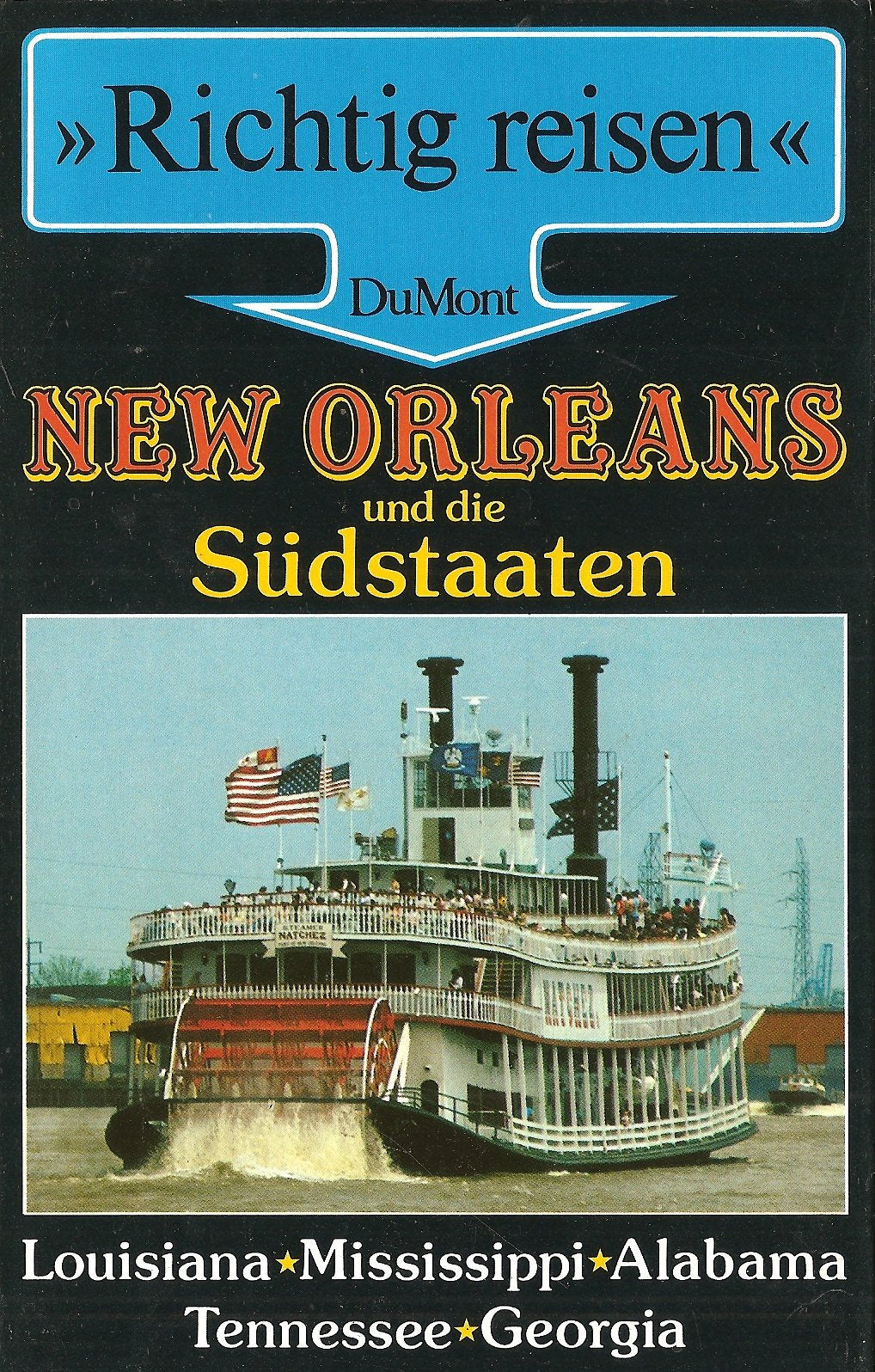 New Orleans und die Südstaaten (DuMont Richtig Reisen) Travel