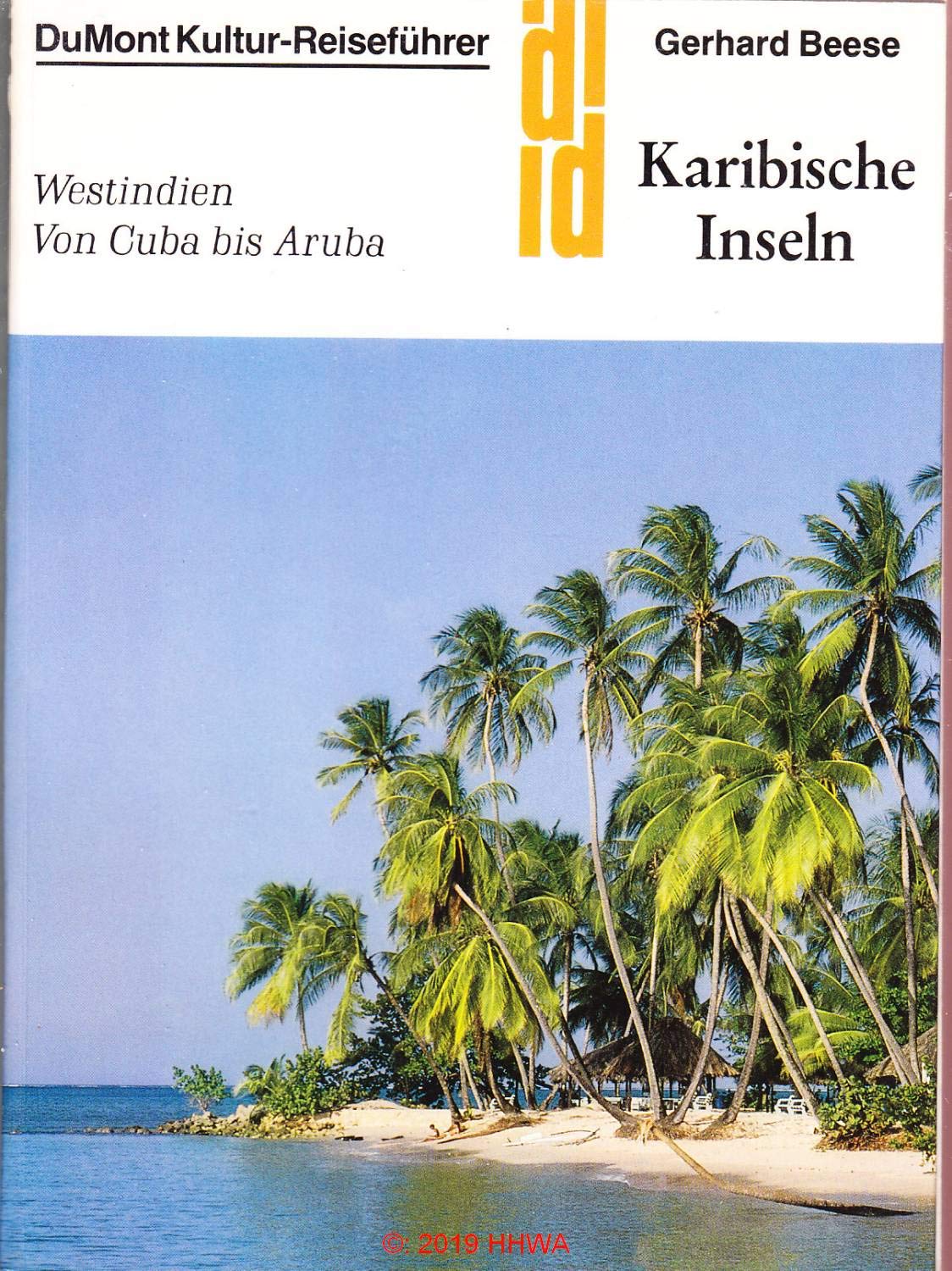 DuMont Kultur-Reiseführer: Karibische Inseln Travel