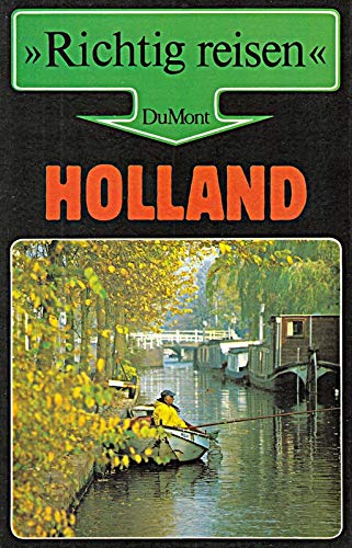 Holland (DuMont Richtig Reisen) Travel