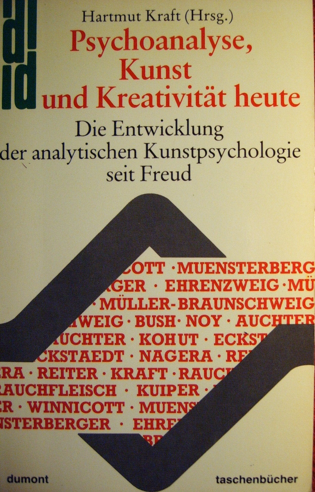 Psychoanalyse, Kunst und Kreativität heute. Die Entwicklung der analytischen Kunstpsychologie seit Freud Books