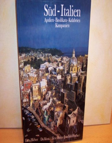 Süd-Italien: Apulien. Basilicata. Kalabrien. Kampanien Business & Technology