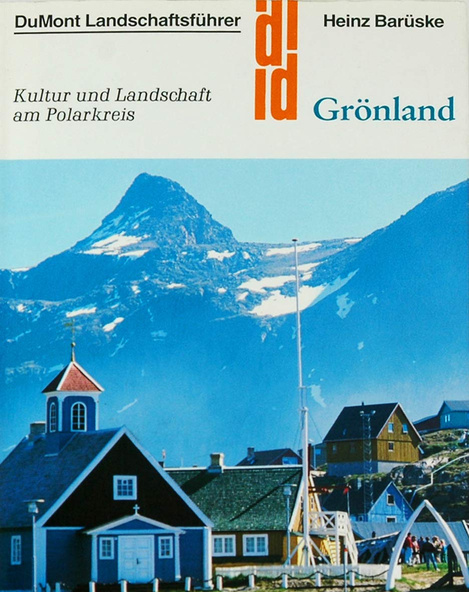 Grönland: Kultur und Landschaft am Polarkreis (DUMONT Kunst-Reiseführer) Books