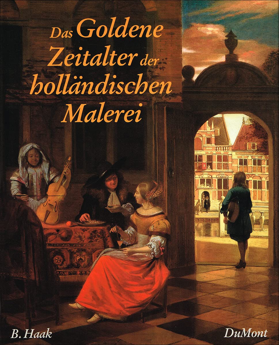 Das Goldene Zeitalter der holländischen Malerei Art & Literature