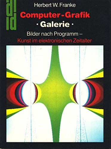 Computergrafik - Galerie. Bilder nach Programm - Kunst im elektronischen Zeitalter Politics & Society