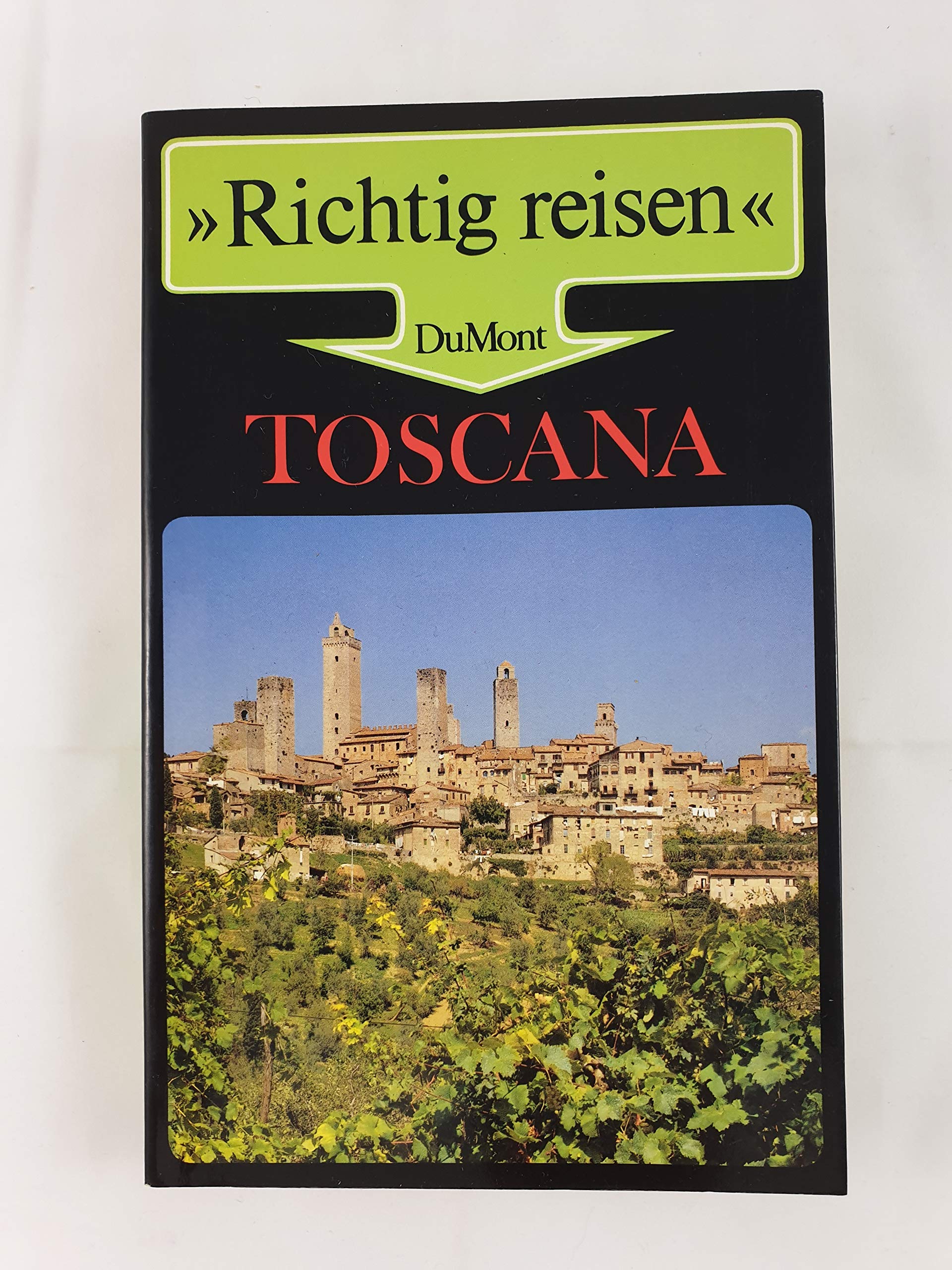 Toscana (DuMont Richtig Reisen) Travel