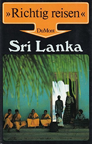 Sri Lanka: Ceylon (DuMont Richtig Reisen) Travel