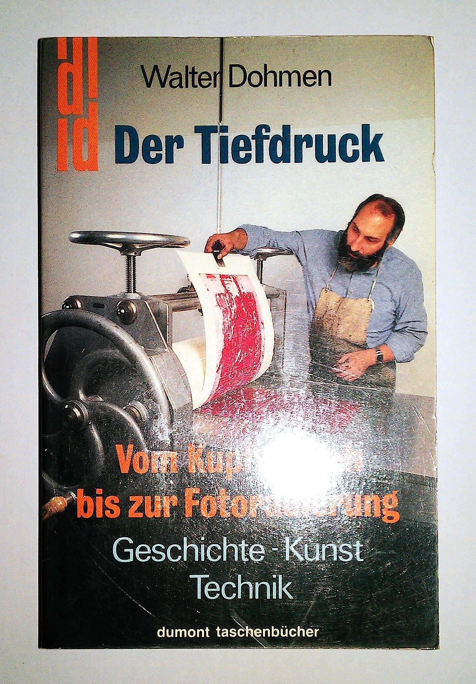 Der Tiefdruck. Vom Kupferstich bis zur Fotoradierung. Geschichte - Kunst - Technik Film, Art & Culture