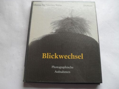Blickwechsel: Photographische Aufnahmen Books