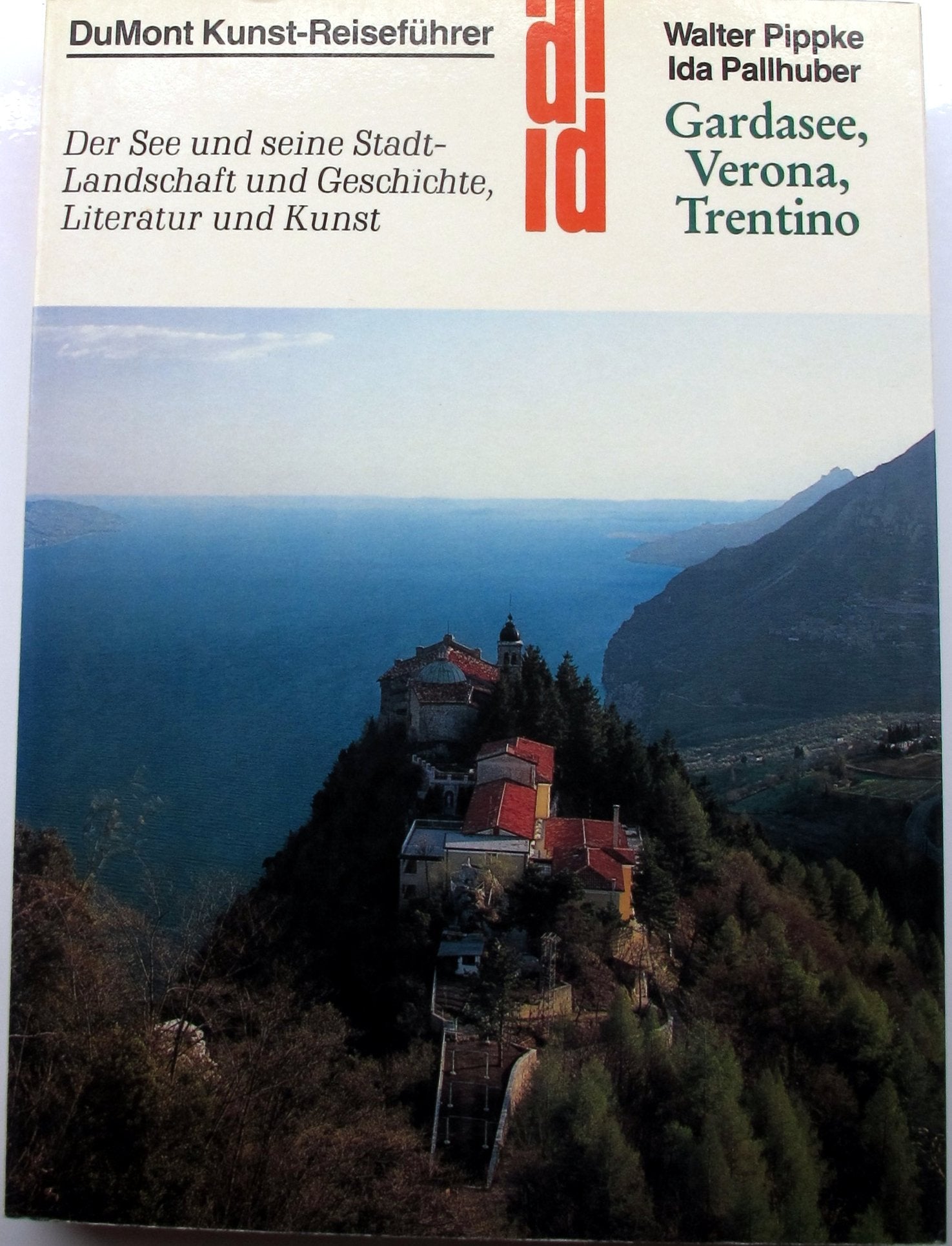 Gardasee, Verona, Trentino: Der See und seine Stadt (DUMONT Kunst-Reiseführer) Travel