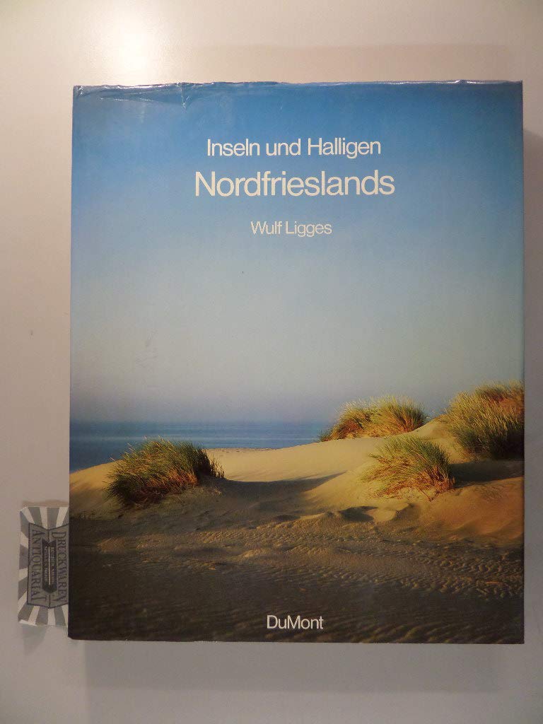 Inseln und Halligen Nordfrieslands: Amrum - Föhr - Hallig Hooge - Hamburger Hallig - Langeness - Nordstrand - Pellworm - Sylt Travel