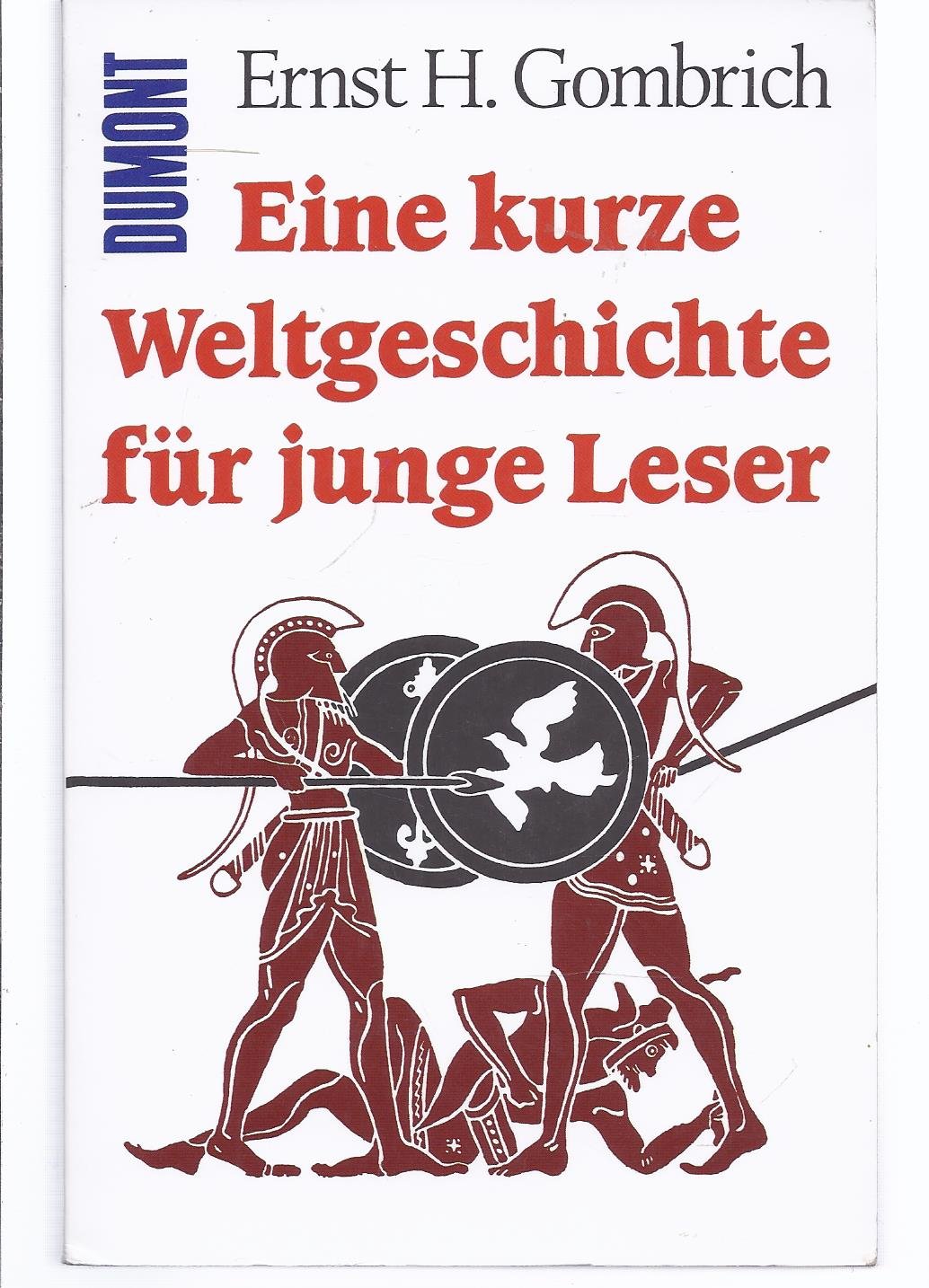 Eine kurze Weltgeschichte für junge Leser: Von der Urzeit bis zur Gegenwart (DUMONT Taschenbücher) Politics & History