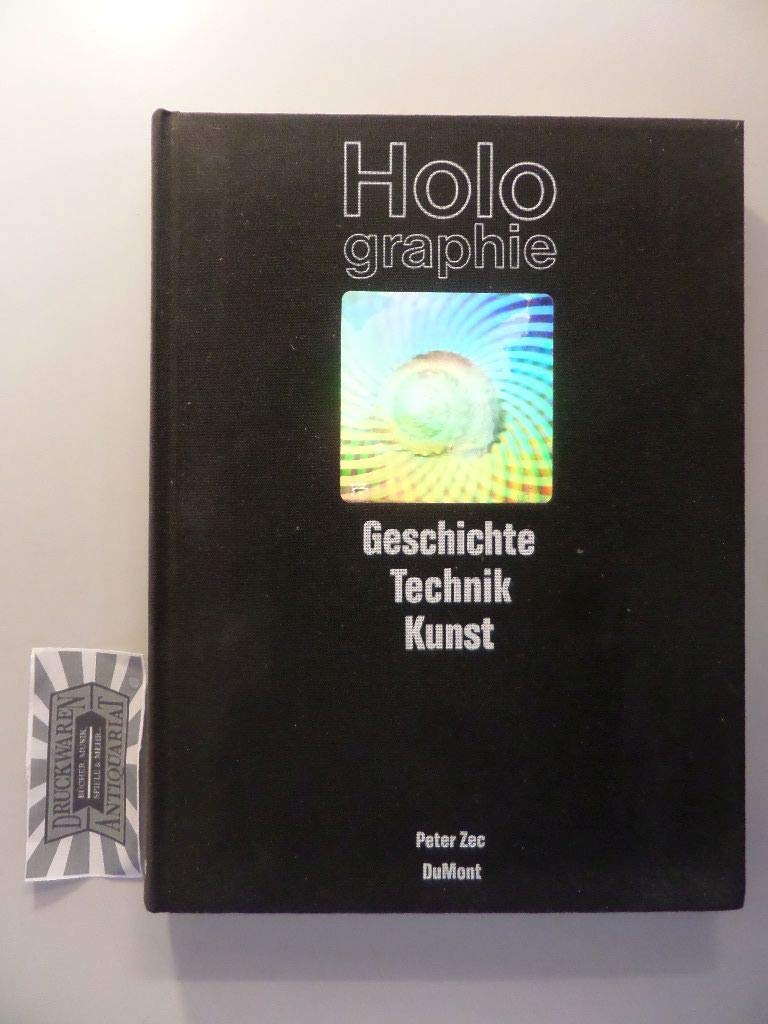 Holographie: Geschichte - Technik - Kunst Books