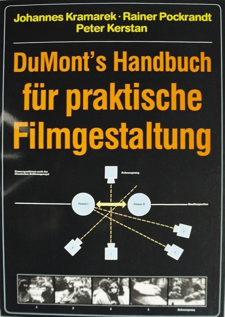 DuMont's Handbuch für praktische Filmgestaltung Film, Art & Culture