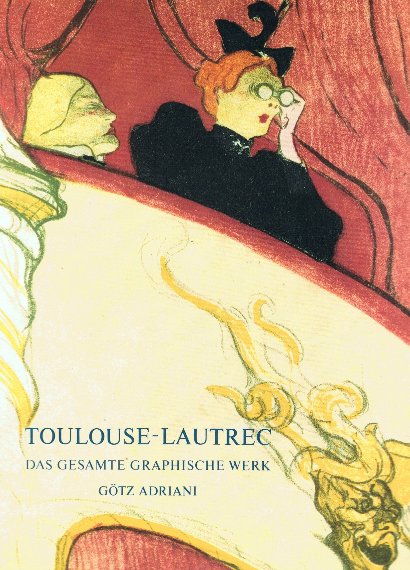 Toulouse- Lautrec. Das gesamte graphische Werk Film, Art & Culture