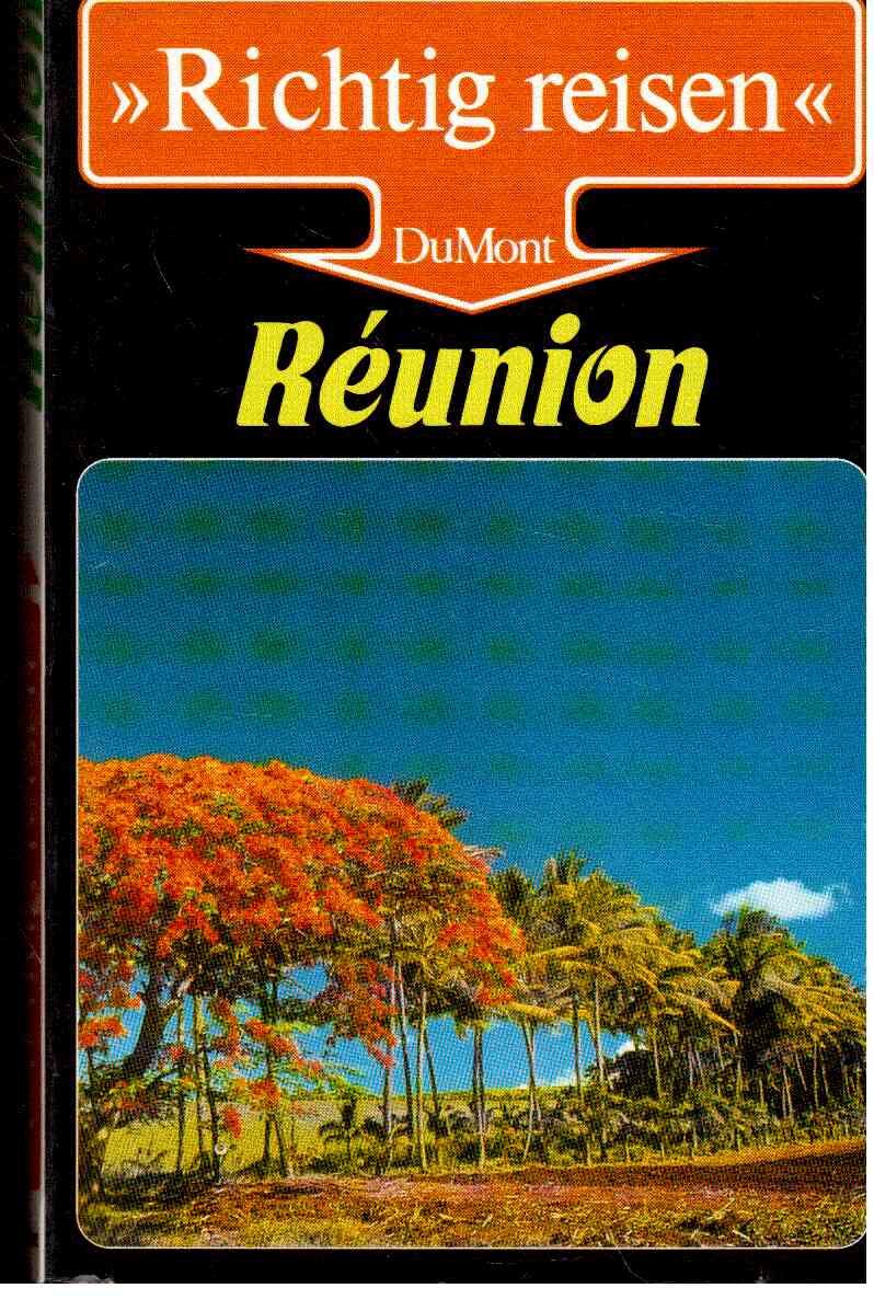 Réunion (DuMont Richtig Reisen) Travel