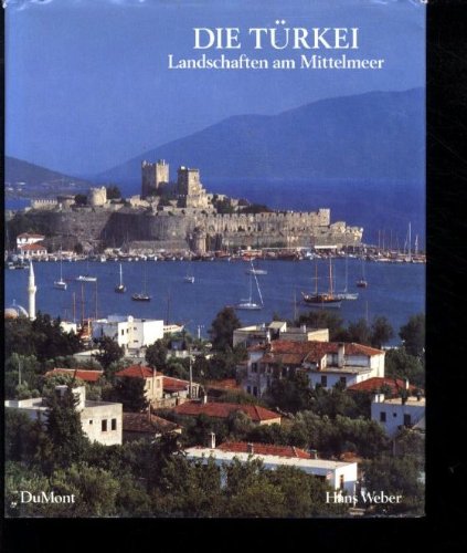 Die Türkei. Landschaften am Mittelmeer Politics & History