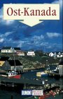 Ost-Kanada (DuMont Richtig Reisen) Travel