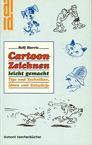 Cartoon-Zeichnen leicht gemacht: Tips und Techniken, Ideen und Entwürfe (DUMONT Taschenbücher) Cartoons