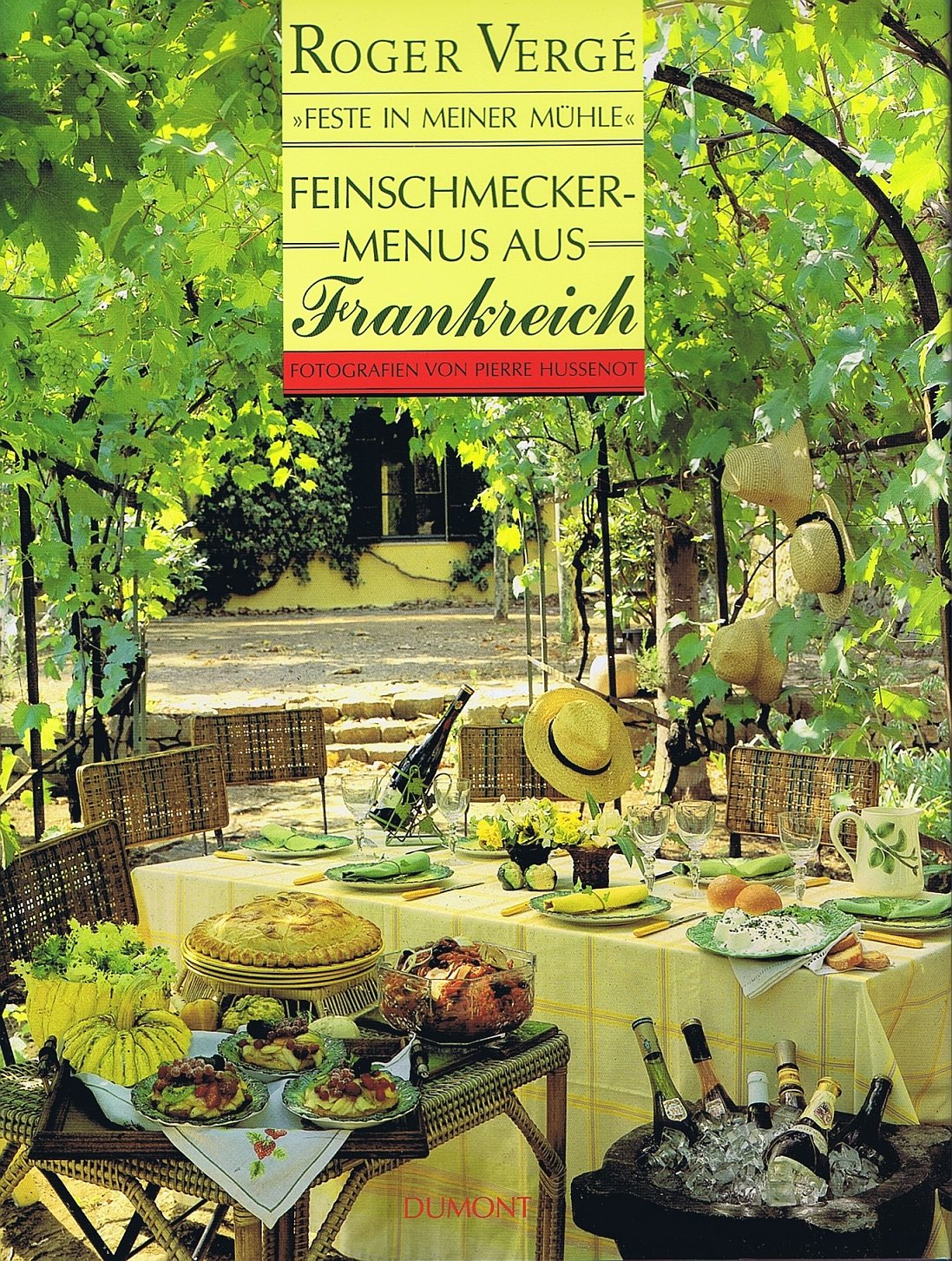 Feinschmecker-Menus aus Frankreich: Feste in meiner Mühle Cooking & Enjoying