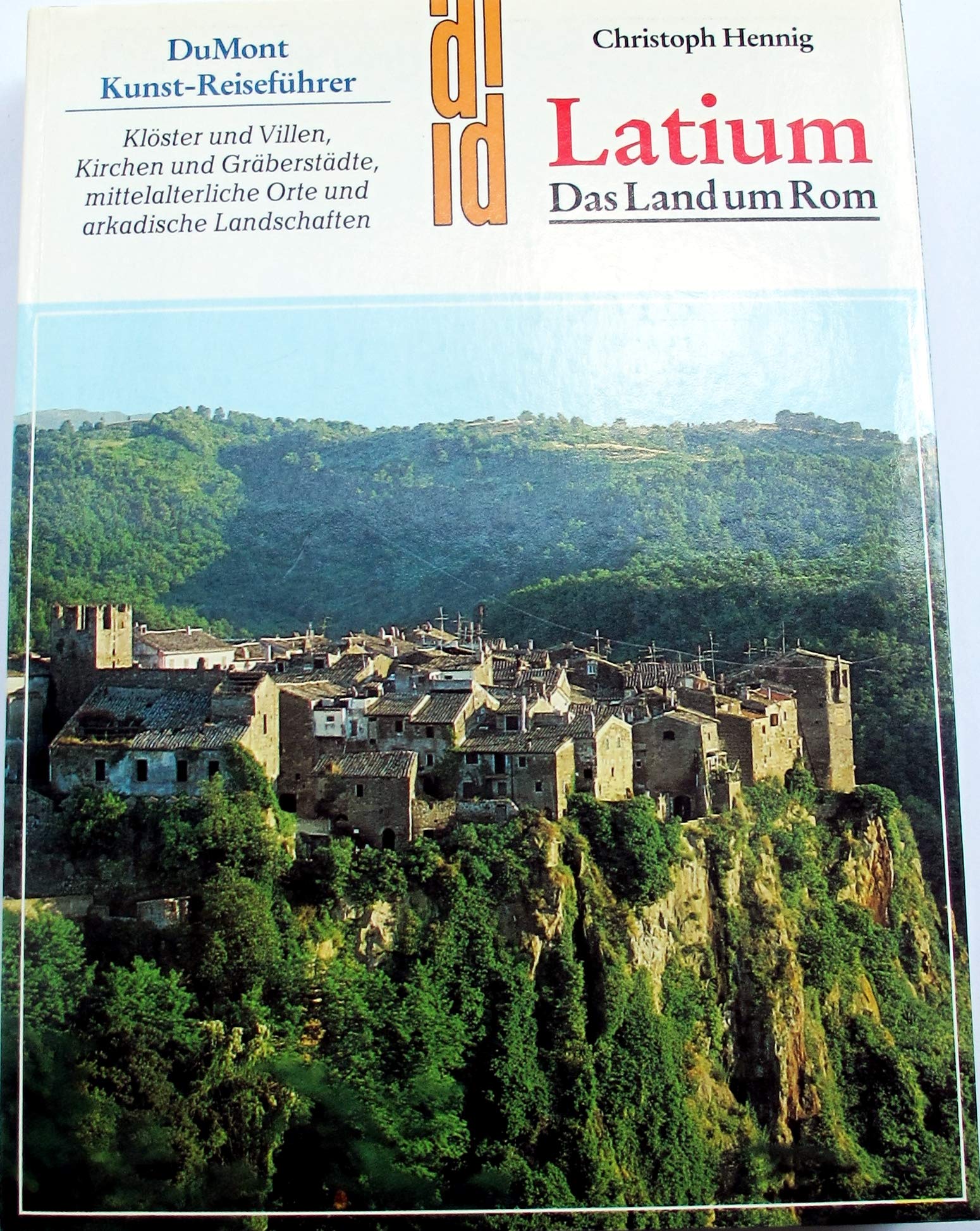 Latium: Das Land um Rom (DUMONT Kunst-Reiseführer) Travel