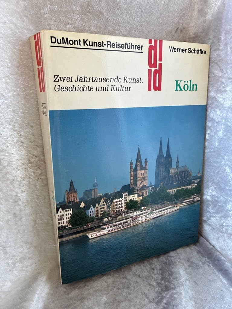 Köln: Zwei Jahrtausende Kunst, Geschichte und Kultur (DUMONT Kunst-Reiseführer) Travel