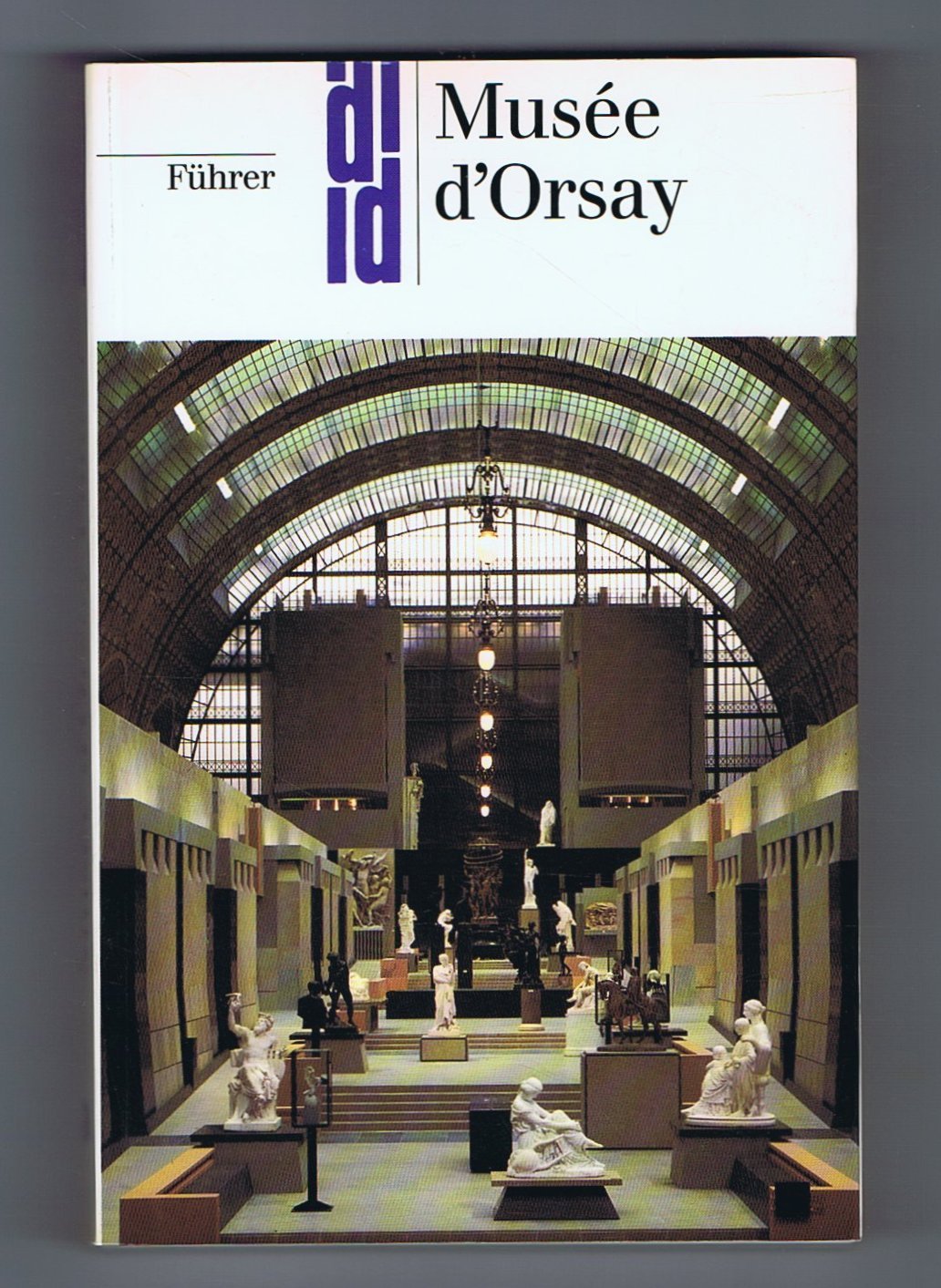 Führer Musée d'Orsay, Paris (DUMONT Kunst-Reiseführer) Travel