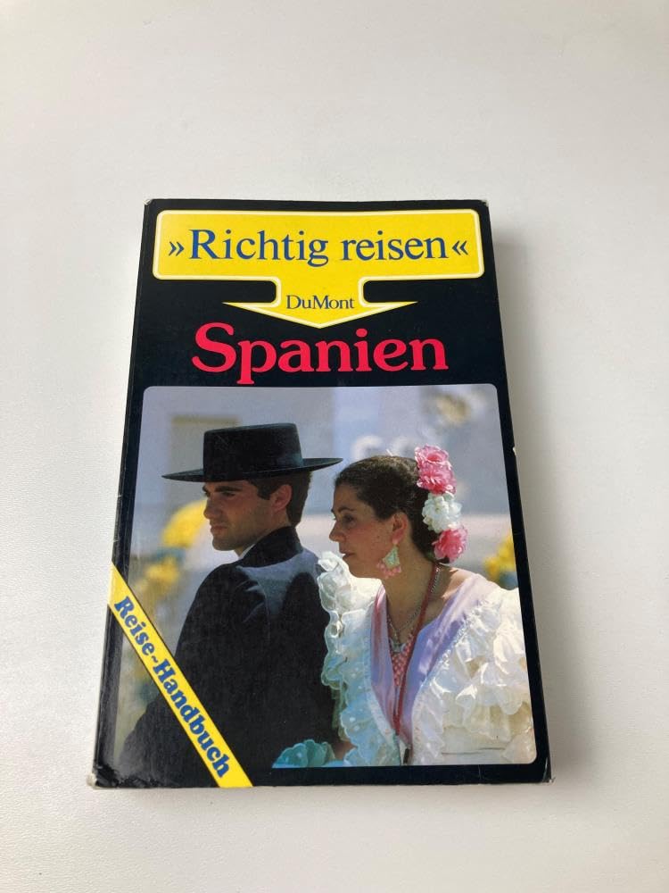 Spanien - Das Festland: Reise-Handbuch (DuMont Richtig Reisen) Travel