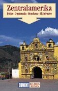 Zentralamerika: Ein Reisehandbuch (DuMont Richtig Reisen) Travel
