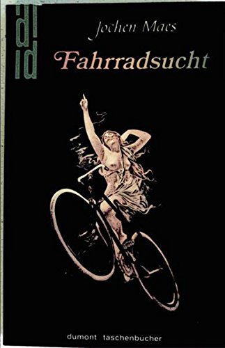 Fahrradsucht (DUMONT Taschenbücher) Books
