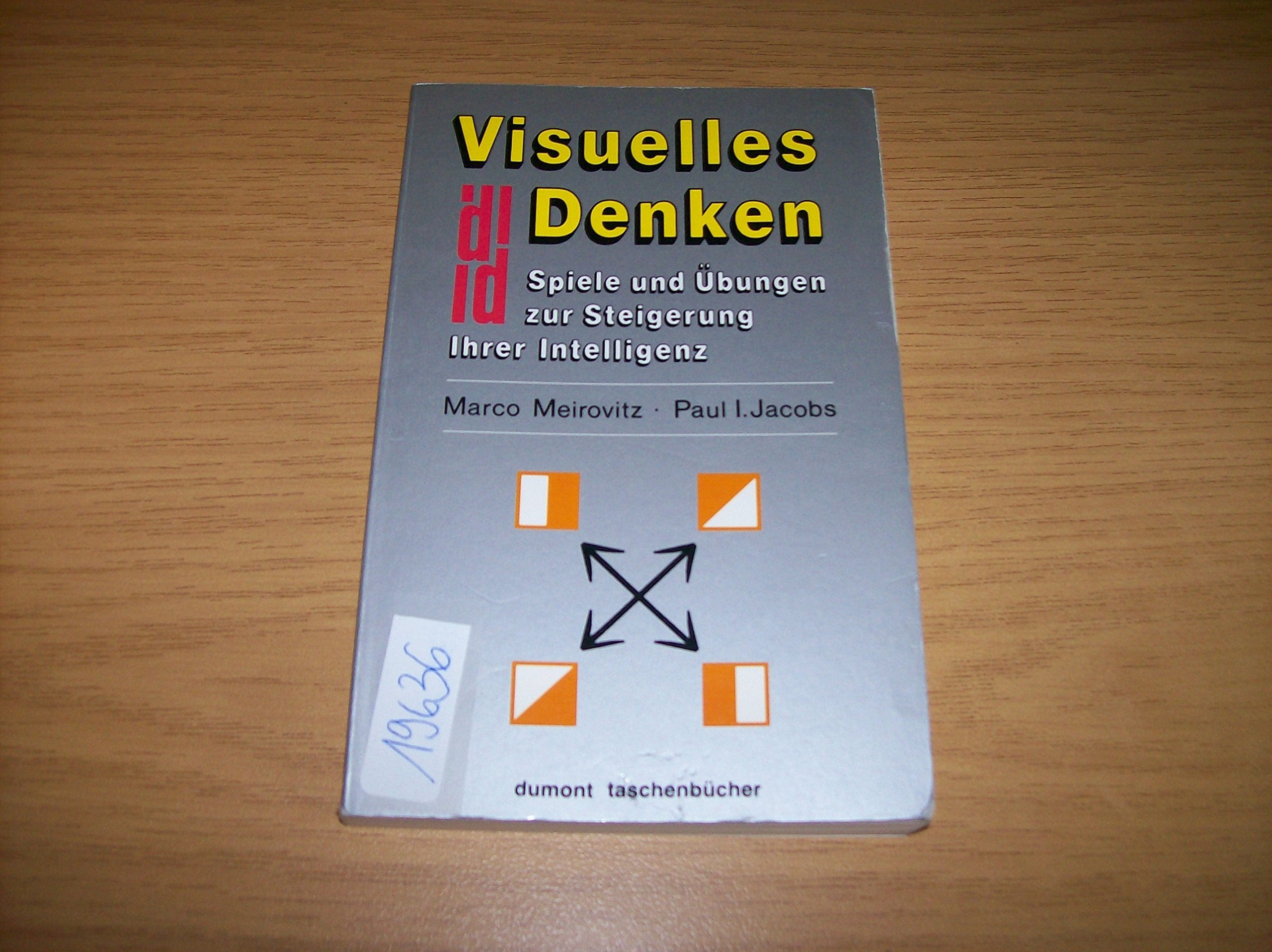 Visuelles Denken: Spiele und Übungen zur Steigerung Ihrer Intelligenz (DUMONT Taschenbücher) Books