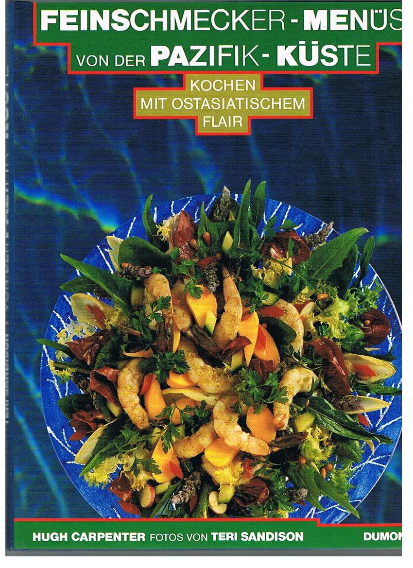 Feinschmecker-Menüs von der Pazifik-Küste: Kochen mit ostasiatischem Flair Politics & History