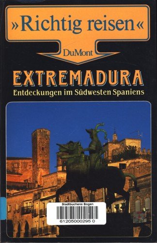 Extremadura (DuMont Richtig Reisen) Travel
